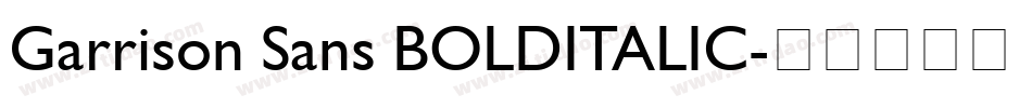 Garrison Sans BOLDITALIC字体转换